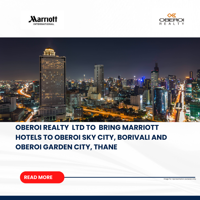 Oberoi Realty Signs Agreement with Marriott International to Develop Hotels in Thane and Borivali